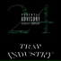 trap Indu$try