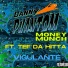 Money Munch feat. Vigulante, Tef Da Hitta