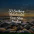 Massage, Rainfall for Sleep, Yoga Music
