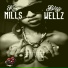 Blizz Wellz feat. King Mills