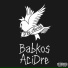 Babkos, AciDre