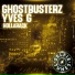 Ghostbusterz, Yves G