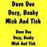 Beaky Dave Dee Dozy Mick Tich - Hold Tight