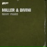Miller, Divini