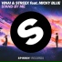 VINAI & Streex feat. Micky Blue