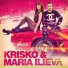 Krisko feat. Maria Ilieva