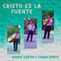Cristo es la Fuente