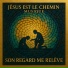 Jésus est le Chemin Musique