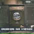 Kingdom Kome, RUEN, G Fam Black