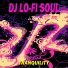 DJ Lo-Fi Soul
