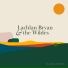 Lachlan Bryan and The Wildes