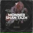 MONNER, Shan Tazh