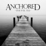 Anchored