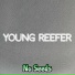 Young Reefer