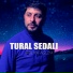 Tural Sedalı