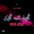 DJ Oxii Supreme feat. Papa Keke