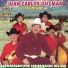 Los Paisanos Del Sur, Juan Carlos Guzmán