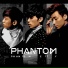 Phantom (팬텀)