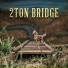 2Ton Bridge