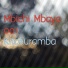 Mbichi Mbaya 001