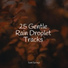 Deep Horizon Waves, Loopable Rain, Rainforest