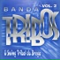 Banda Tribos