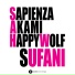 Sapienza, Akami, Happy Wolf