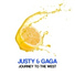 Justy, Gaga