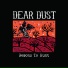 Dear Dust