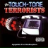 The Touch Tone Terrorists