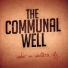 The Communal Well