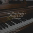 Easy Listening Piano, Bedtime Baby, Piano Tranquil