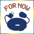 For now