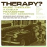 Therapy?