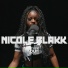 BL CKBOX, Nicole Blakk