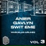 Anier, Gavlyn, SWIT EME feat. Marcelus Airlinez