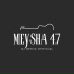 MEYSHA 47