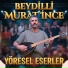 Beydilli Murat İnce