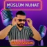 Müslüm Nuhat