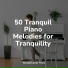 Simply Piano, Piano Mood, Baby Sleep