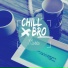 chillbro