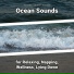 Relaxing Music, Ocean Sounds, Nature Sounds