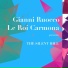 Gianni Ruocco, Le Roi Carmona