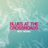 Blues At the Crossroads
