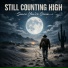 Still Counting High