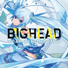 BIGHEAD feat. HATSUNE MIKU