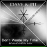 Dave & Pit