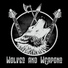 Wolves and Weapons