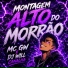 MC GW, Dj Will Canalha