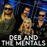 Deb and The Mentals, Showlivre